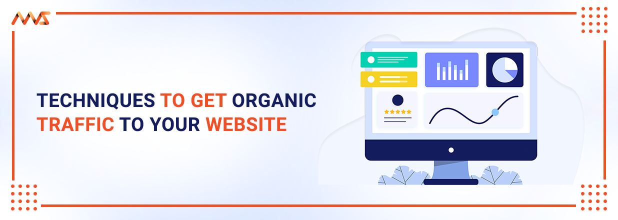 Techniques to get organic traffic to the website